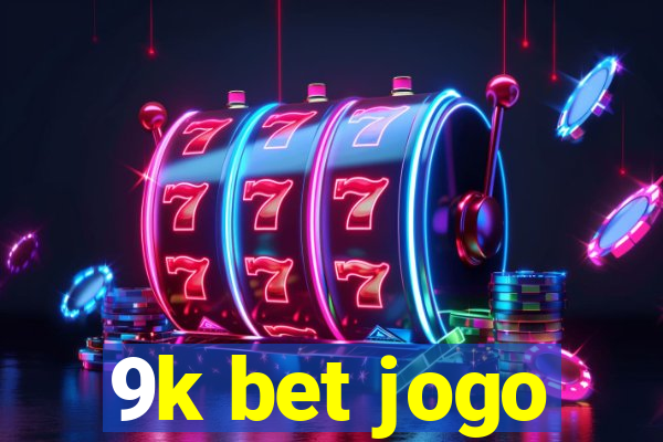 9k bet jogo